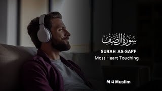 061 Surah AsSaff Full The Ranks  سورةالصَّف   M 4 Muslim  Heart Touching Quran Recitation [upl. by Naihs85]