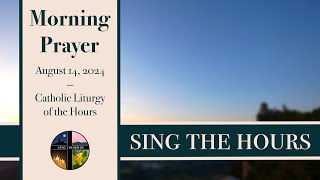 81424 Lauds Wednesday Morning Prayer of the Liturgy of the Hours [upl. by Eisus]