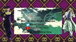 Morioh Cho Radio Podcast Episode 4 [upl. by Waneta714]