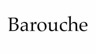 How to Pronounce Barouche [upl. by Morra376]