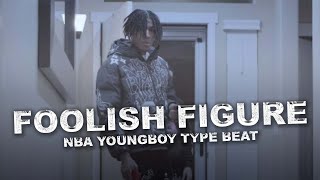 NBA YoungBoy Foolish Figure Type Beat [upl. by Naujak]