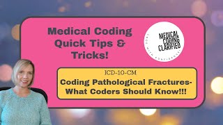 ICD 10 CM Coding Pathological Fractures What Coders Should Know [upl. by Braeunig116]