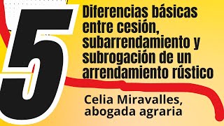 5 Diferencias básicas entre cesión subarrendamiento y subrogación de un arrendamiento rústico [upl. by Lon33]