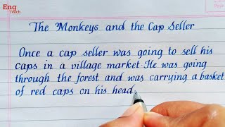 Moral story The Monkeys and the Cap Seller  story  English writing handwriting  Eng Teach [upl. by Aihsile]