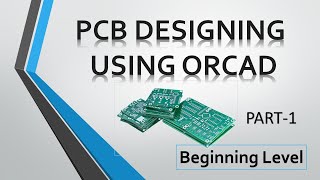 PCB Designing Using OrCAD for Beginners 🚀 Part1 [upl. by Aidnis]