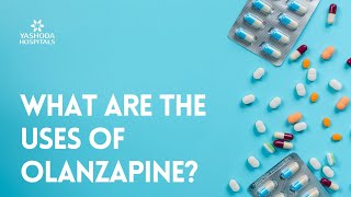 What are the uses of Olanzapine [upl. by Enaffit]