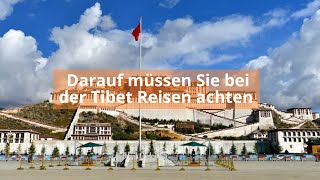 Darauf müssen Sie bei der Tibet Reisen achten [upl. by Aleris]