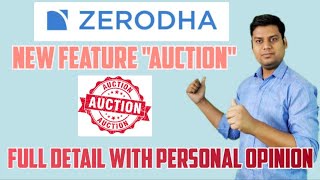 Zerodha New Feature  Auction क्या है  Auction selling in Zerodha [upl. by Yroffej]