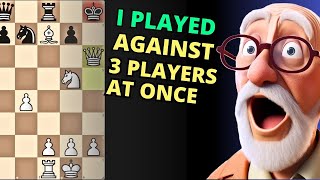 New Chess Challenge I Played Against 3 Chess Players At Once 😱🔥 [upl. by Anelrahc340]