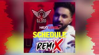 Schedule  Tegi Pannu  DJ SSS Remix [upl. by Ennaylime330]