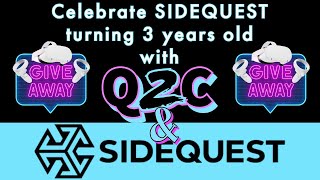 Quest 2 Giveaway from SIDEQUEST and Q2C VR Gamer [upl. by Aracal]