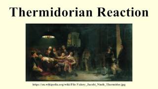 Thermidorian Reaction [upl. by Nadine]