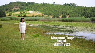 Marsona Taçe  Potpuri Gramsh 2024 [upl. by Andromede]