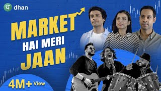 Market Hai Meri Jaan  The Melody of Stock Market  Dhan  MadeForTrade  Official Music Video [upl. by Aciemaj608]