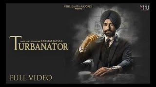 Turbanator  Tarsem Jassar Official Video  Sukhe  Latest Punjabi Songs 2018 [upl. by Maer]