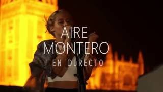 Aire Montero en directo [upl. by Kind]