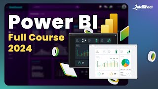 Power BI Full Course 2024  Power BI Tutorial For Beginners  Power BI Course  Intellipaat [upl. by Cordier123]