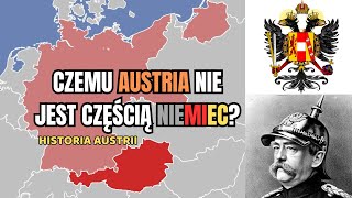 Czemu Austria nie jest częścią Niemiec  Historia Austrii [upl. by Allrud603]