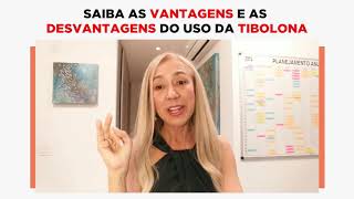 SAIBA AS VANTAGENS E AS DESVANTAGENS DO USO DA TIBOLONA [upl. by Akiras916]