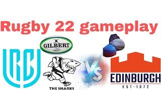 Rugby 22 Sharks vs Edinburgh URC Ep 15 [upl. by Gowon]