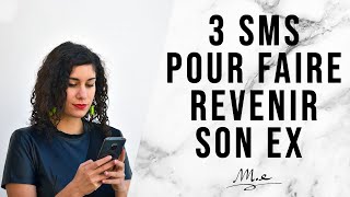 3 SMS POUR FAIRE REVENIR SON EX QUI MARCHENT [upl. by Romeu721]