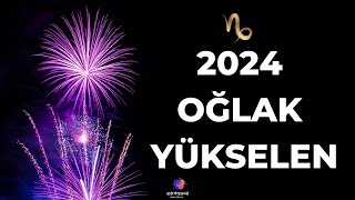 OĞLAK YÜKSELENLERE 2024 YILI NELER GETİRECEK [upl. by Ardnasil404]