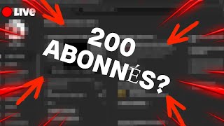 🚨ON PASSE LES 200 ABOS CE SOIR🚨 [upl. by Anayra]