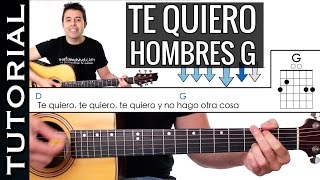 Como tocar TE QUIERO de Hombres G en guitarra acústica tutorial PERFECTO [upl. by Namyh]