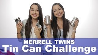 Tin Can Challenge  Merrell Twins [upl. by Reggy382]