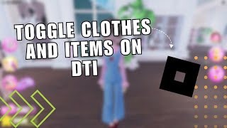 How You Can Toggle Clothes And Items On Dress To Impress [upl. by Hares]