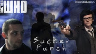 Doctor Who  S3 E2  Sucker Punch Fanfilm [upl. by Eneloj182]