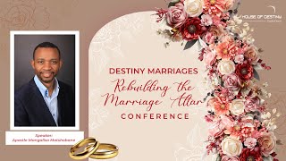 Destiny Marriages  Rebuilding The Marriage Altar Apostle M Matshobane  19 July 2024 [upl. by Aluin]