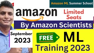 Most Demanding Skill ❗ Official Amazon Summer School ML Training Absolutely Free amp Certificate [upl. by Waddell]