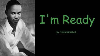 Im Ready by Tevin Campbell Lyrics [upl. by Havard97]