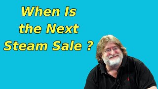 When Is the Next Steam Sale  Steam Spring Sale Date [upl. by Ramedlab]