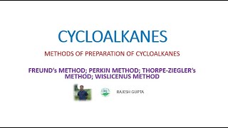 CYCLOALKANES PREPARATION OF CYCLOALKANES  FREUND  PERKIN THORPEZIEGLER  WILICENUS METHOD [upl. by Parish669]