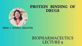 Protein binding of drugs Part 1 Biopharmaceutics Lecture 9 B Pharm amp M Pharm Students [upl. by Arihsak]