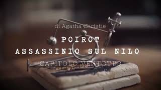 Assassinio sul Nilo di Agatha Christie  Capitolo Ventotto [upl. by Massiw]