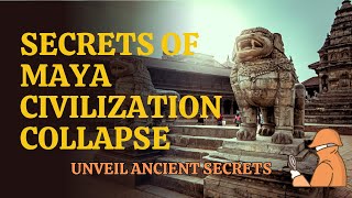 Mayan Empire Rise and Fall  Mayan Collapse  Ancient Mayan Civilization  Aztec Empire Documentary [upl. by Enelyak]