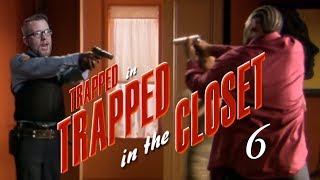 Trapped in Trapped in the Closet part 6 [upl. by Reichel641]