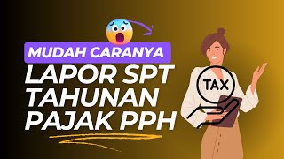 Cara Lapor SPT Tahunan 2023 di tahun 2024 [upl. by O'Shee]