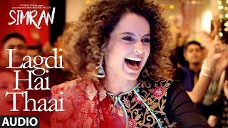 Simran Lagdi Hai Thaai Audio Song  Kangana Ranaut  Guru Randhawa Jonita Gandhi  SachinJigar [upl. by Agon683]