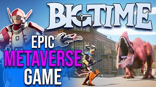 Big Time PlayToEarn NFT Game  The Next Epic Metaverse Game [upl. by Bagger719]