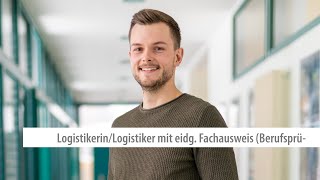 LogistikerinLogistiker mit eidg Fachausweis Berufsprüfung [upl. by Adnwahsat]