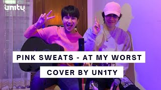 At My Worst  Pink Sweat Cover by UN1TY [upl. by Urquhart]