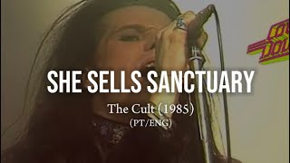 The Cult  She Sells Sanctuary Legendado PTENG [upl. by Rramaj233]