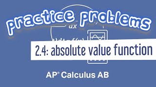 AP Calculus AB 24 Where is an Absolute Value Function NonDifferentiable [upl. by Selrhc287]