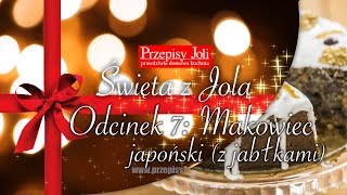 MAKOWIEC JAPOŃSKI Z JABŁKAMI  NAJLEPSZY PRZEPIS  ŚWIĘTA Z JOLĄ  Odcinek 7 [upl. by Bili445]