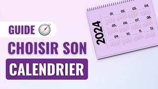 GUIDE  Choisir son calendrier [upl. by Igiul]