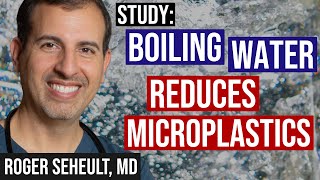 Boiling Reduces Microplastics in Drinking Water Study [upl. by Aynatal]